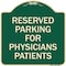 Signmission Reserved Parking for Physicians Patients Heavy-Gauge Aluminum Sign, 18" x 18", G-1818-23081 A-DES-G-1818-23081 - alternate 1